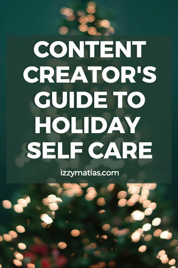 content creator holiday self care