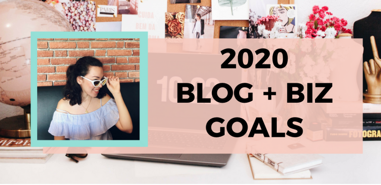 Blog & Business Goals I’m Prioritising this 2020