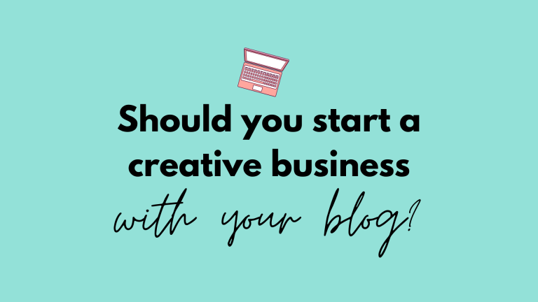 Is Starting a Creative Business with Your Blog Right For You?