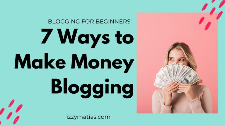 7 Ways to Make Money Blogging and Earn Money Online