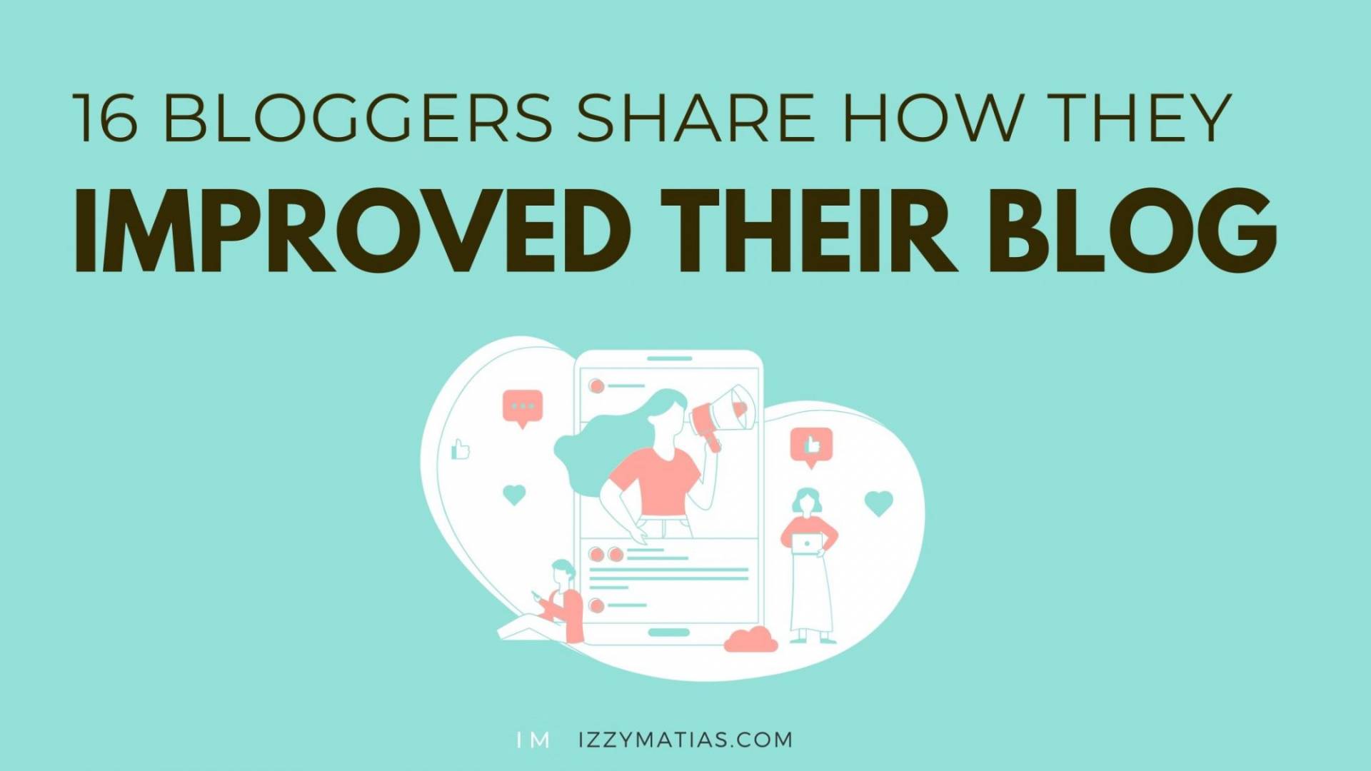 Blogging Advice:  16 bloggers share how they improved their blog. Click the post to find out what blogging advice they give to new bloggers to grow a blog.  #blogging #bloggingtips #bloggingadvice #blog 