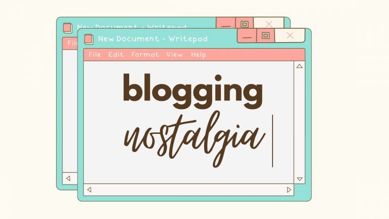 A Fun Writing Tag for Bloggers to Get Lost in Nostalgia – Blogging Nostalgia Tag