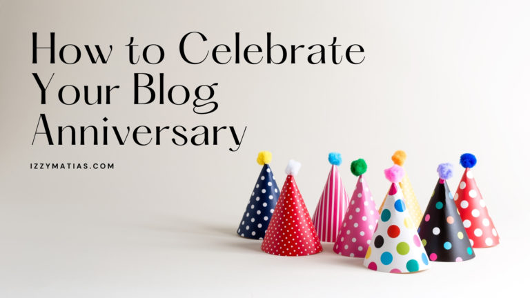 How to Celebrate Your Blog Anniversary + A Giveaway For You
