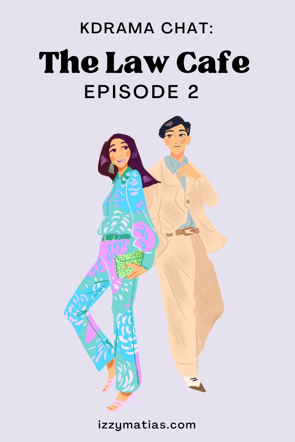 The Law Cafe Episode 2